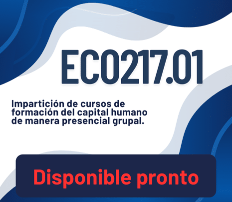 EC0217.01 - Impartición de cursos de formación del capital humano de manera presencial grupal